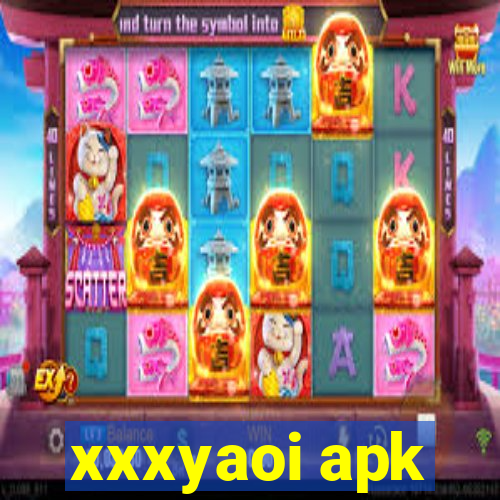 xxxyaoi apk